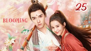 🇨🇳 Blooming (2023) EP 25 [Eng Sub]