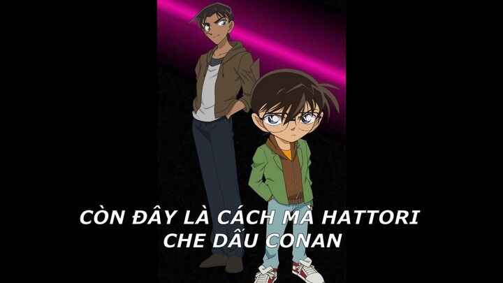 Cách Conan được " CHE DẤU" #conan