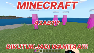 MINECRAFT - DIKUTUK TERUS KENA AZAB JADI WANITA!!! PART 1