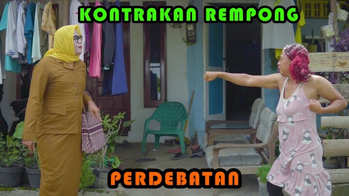 PERDEBATAN || KONTRAKAN REMPONG EPISODE 389