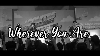 WHEREVER YOU ARE (LIVE CONCERT)