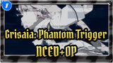 Grisaia: Phantom Trigger|【1080P】NCED+OP_1