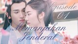 【INDO SUB】Full Episod 1丨Memanjakan Jenderal丨General's Pamper丨Just Want To Pamper You