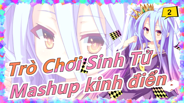 [Trò Chơi Sinh Tử Zero] Mashup kinh điển_2