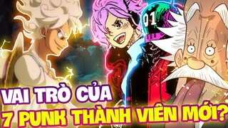 7 THÀNH VIÊN MỚI CỦA LUFFY?! | VAI TRÒ CỦA CẢ 7 VEGAPUNK LÀ GÌ?