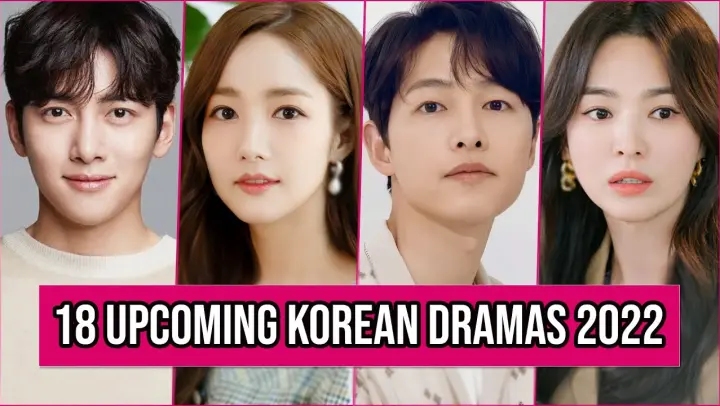 18 Upcoming Korean Dramas In 2022 To Add To Your Watch List