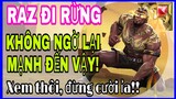 Raz đi rừng | Cách chơi raz mới lạ với "raz đi rừng" đấm team bạn không trượt phát lào :))