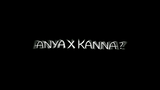anya vs kanna who wins?