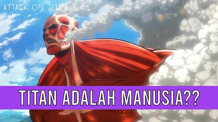 DARI MANA TITAN?? INILAH SEJARAH TERCIPTANYA TITAN || ATTACK ON TITAN