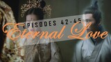 Eternal Love Episodes 42-45 [Recap + Review]