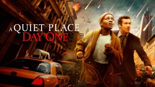 A QUIET PLACE: DAY ONE (2024)