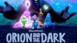 Orion and the dark 2024 sub indo
