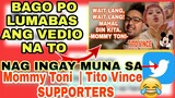 BAGO LUMABAS ANG VEDIO NA YON NAG INGAY MUNA SA TWITTER  | MOMMY TONI | TITO VINCE AT SUPPORTERS 😂🤟❤