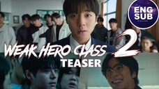 🇰🇷 NEW K-DRAMA | Weak Hero Class 2 (2025) Teaser FULL ENG SUB (1080p)