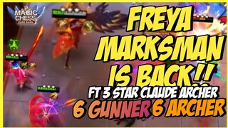 COMBO MARKSMAN IS BACK - HYPER FREYA 6 GUNNER 6 ARCHER ft 3 STAR CLAUDE ARCHER ! MAGIC CHESS