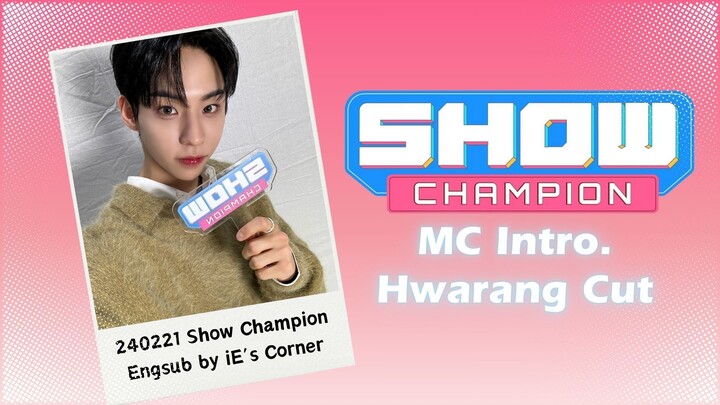 [ENG SUB] 240221 Show Champion MC Intro | TEMPEST Hwarang Cut