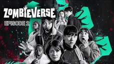 ZOMBIEVERSE Episode 2 [Sub Indo]