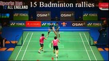 15 Badminton Rallies with All Out ATTACK