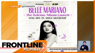 Bagong album ni Belle Mariano, ilalabas na sa Jan. 27 | Frontline Pilipinas