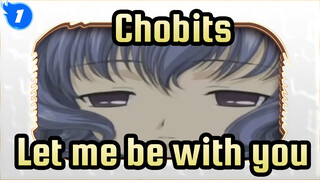 Chobits|OP:Let me be with you_1