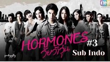 Hormones S1 Ep.3 Sub Indo