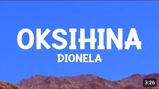 Oksihina - Dionela (Lyrics)