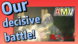 [Tokyo Revengers]  AMV | Our decisive battle!