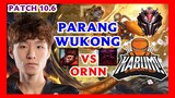 PARANG WUKONG VS ORNN TOP PATCH 10.6