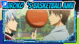 Serial Kuroko‘s Basketball (Lagu Karakter) | AMV_H3
