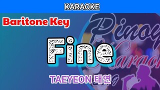 TAEYEON 태연 - FINE (Karaoke : Baritone Key)