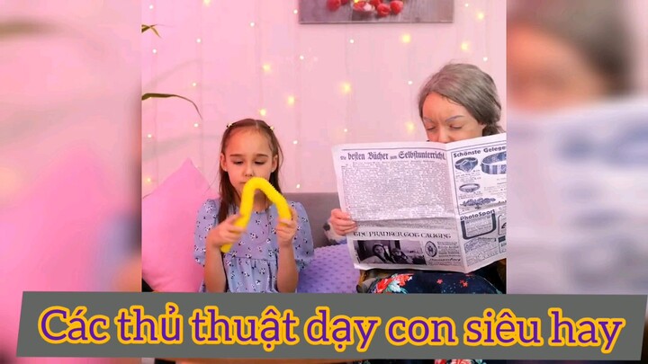các thủ thuật dạy con siêu hay