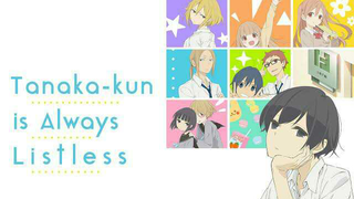 Tanaka-kun Always Listless Episode 9 engsub