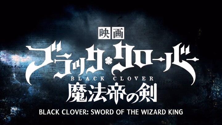 BLACK CLOVER: SWORD OF THE WIZARD KING - MOVIE SUB INDO