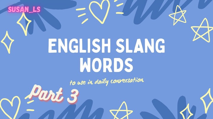 English Slang Words Part 3