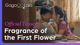 Fragrance of The First Flower | Official Teaser | Taiwanese girls' love series | #QueerUpTheVolume