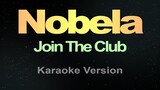 Nobela - (Karaoke) Join The Club