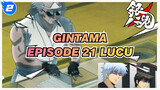 [Gintama] Episode 20 Lucu_2