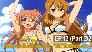 พากย์ไทย⭐Golden Time โกลเด้น ไทม์ ตอนที่ 13_2