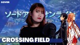 Sword Art Online  ソードアート・オンライン OP - Crossing Field (LiSA) ( Anime Song ) | Cover by Ann Sandig