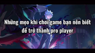 Những mẹo chơi game bạn cần nhớ nếu muốn trở thành Pro player #Tipsgame #Game