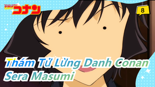 [Thám Tử Lừng Danh Conan] [Conan] Sera Masumi CUT| Phần 6_8