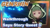 [Genshin  Walkthrough]  Walkthrough Sayu Story Quest 3