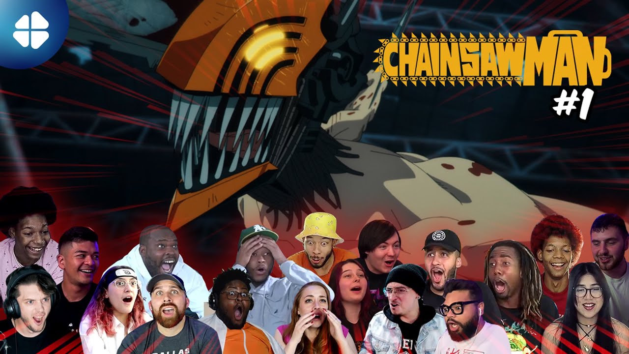 Chainsaw Man Episode 1 Reaction Mashup, チェンソーマン Ep 1 Reaction Mashup