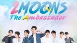 🇹🇭  2 Moons: The Ambassador Ep 2 (2022) - Eng Sub