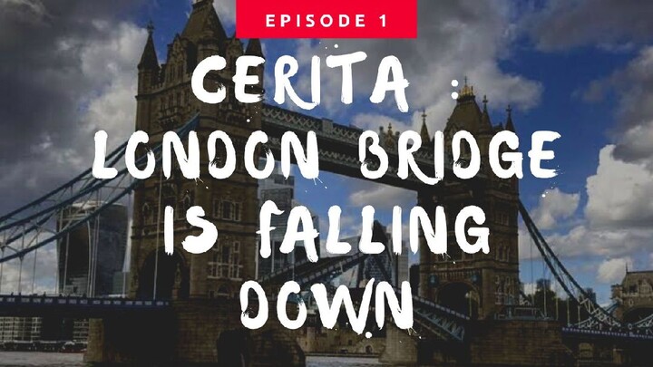 Tragis! ternyata ini pesan di balik lagu anak London bridge is falling down