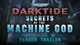 Warhammer 40k: Darktide - Official Secrets Of The Machine God Teaser Trailer | Skulls 2024