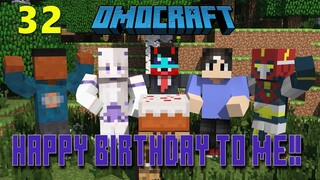 OMOCRAFT #32 - MY BEST BIRTHDAY!! (KAIYAK) || Minecraft SMP