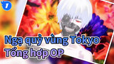 Ngạ quỷ vùng Tokyo
Tổng hợp OP_1