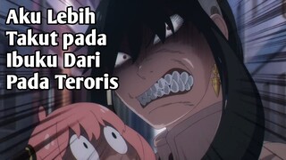 Aku Lebih Takut Pada Ibuku Dari Pada Teroris | Parody Spy x Family Dub Indo Kocak