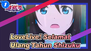 LoveLive!
Selamat Ulang Tahun Shizuku_1